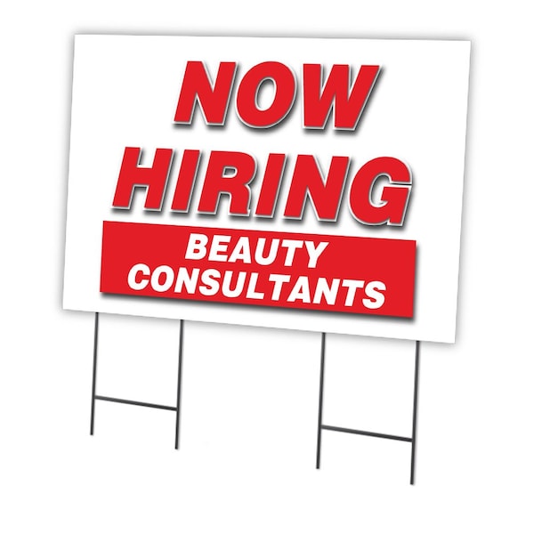 Signmission Now Hiring Beauty Consultants Yard & Stake outdoor plastic coroplast window, 2436 BEAUTY CONSULTANTS C-2436 BEAUTY CONSULTANTS - main